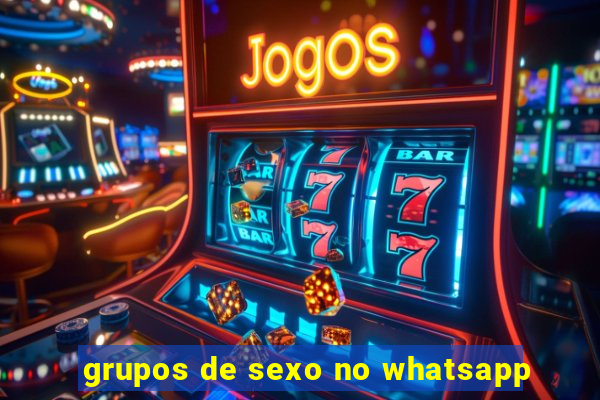 grupos de sexo no whatsapp